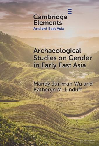Archaeological Studies on Gender in Early East Asia.