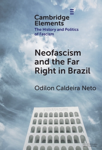 Neo-Fascism and the Far Right in Brazil.