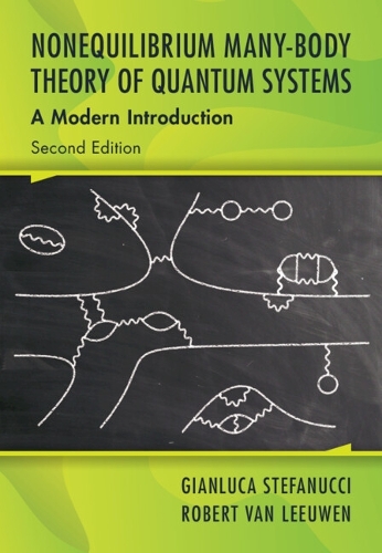 Nonequilibrium Many-Body Theory of Quantum Systems: A Modern Introduction. 2nd Revised edition