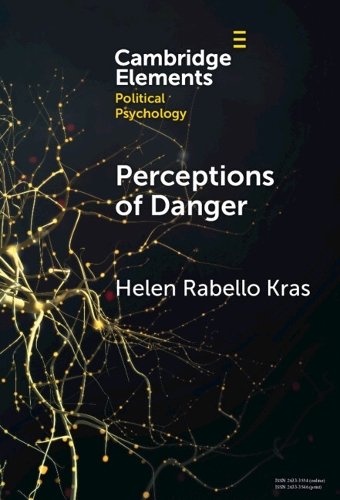Perceptions of Danger: How Risk Assessments Underpin Attitudes on Crime and Intimate Partner Violence.
