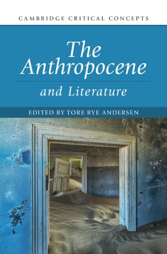 The Anthropocene and Literature.