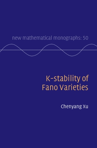 K-stability of Fano Varieties.