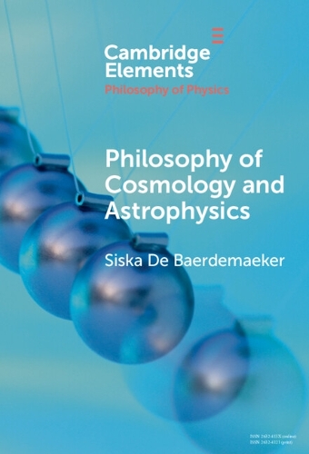 Philosophy of Cosmology and Astrophysics.