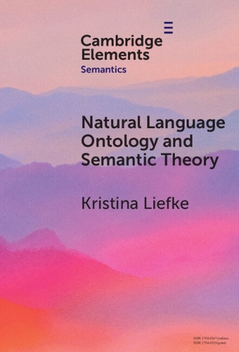 Natural Language Ontology and Semantic Theory.