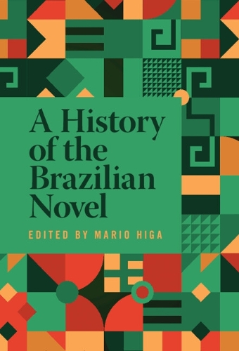 A History of the Brazilian Novel.