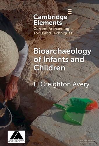 Bioarchaeology of Infants and Children.