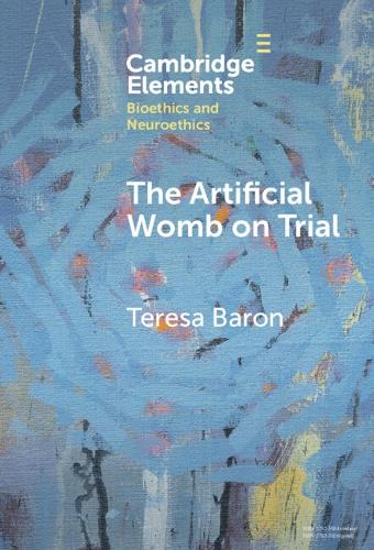 The Artificial Womb on Trial.