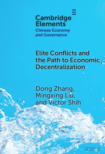 Elite Conflicts and the Path to Economic Decentralization.