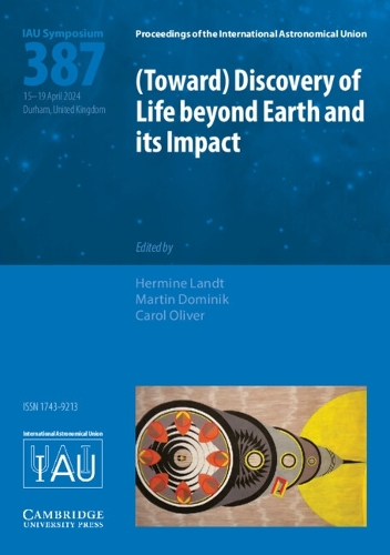 (Toward) Discovery of Life beyond Earth and its Impact (IAU S387).