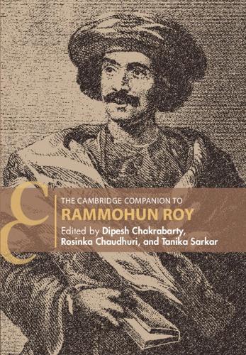 The Cambridge Companion to Rammohun Roy.
