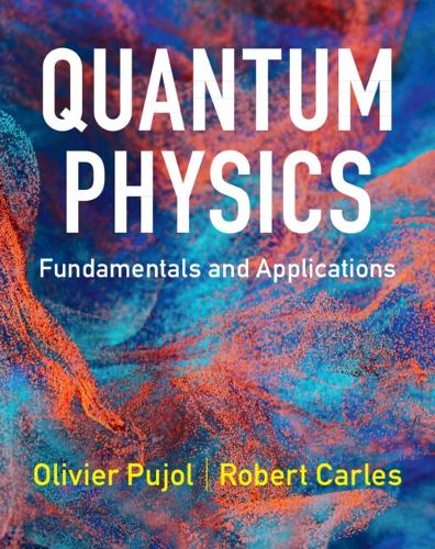 Quantum Physics: Fundamentals and Applications.