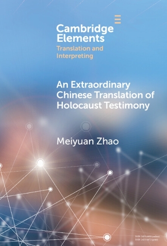 An Extraordinary Chinese Translation of Holocaust Testimony.