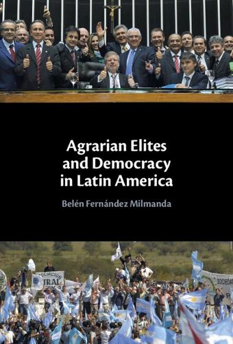 Agrarian Elites and Democracy in Latin America.