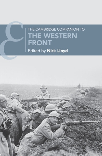 The Cambridge Companion to the Western Front.