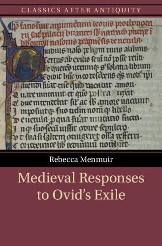 Medieval Responses to Ovid's Exile.