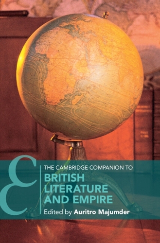 The Cambridge Companion to British Literature and Empire.