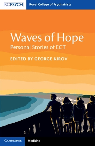 Waves of Hope: Personal Stories of ECT.
