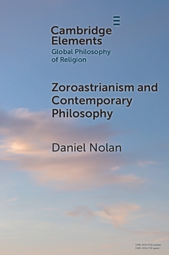 Zoroastrianism and Contemporary Philosophy.