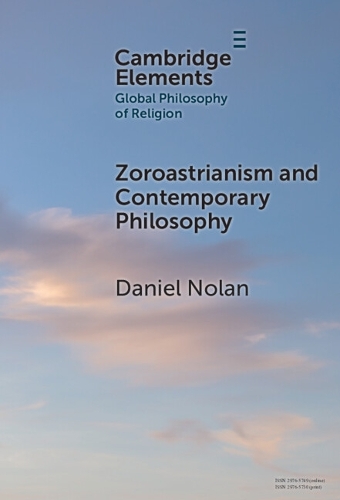 Zoroastrianism and Contemporary Philosophy.