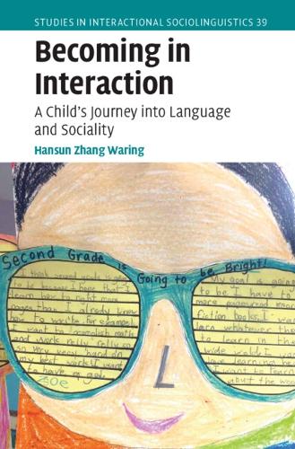 Becoming in Interaction: A Child's Journey into Language and Sociality.