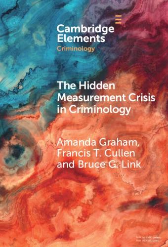 The Hidden Measurement Crisis in Criminology: Procedural Justice as a Case Study.