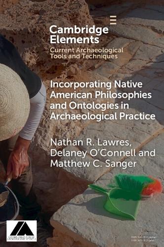 Incorporating Native American Philosophies and Ontologies in Archaeological Practice.