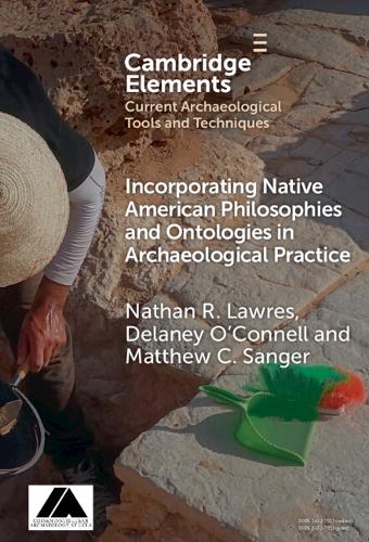 Incorporating Native American Philosophies and Ontologies in Archaeological Practice.