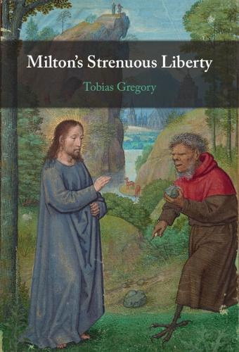 Milton's Strenuous Liberty.