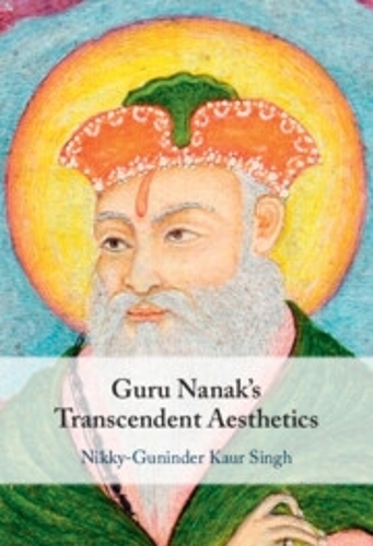 Guru Nanak's Transcendent Aesthetics.