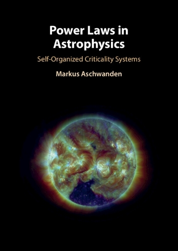 Power Laws in Astrophysics: Self-Organized Criticality Systems.
