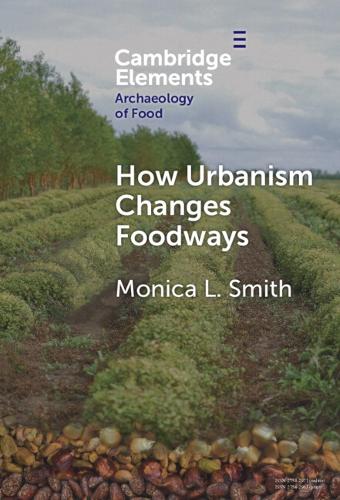 How Urbanism Changes Foodways.