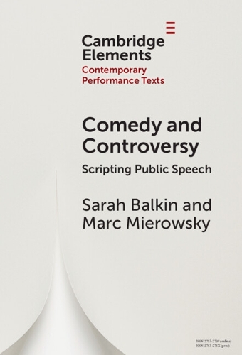 Comedy and Controversy: Scripting Public Speech.