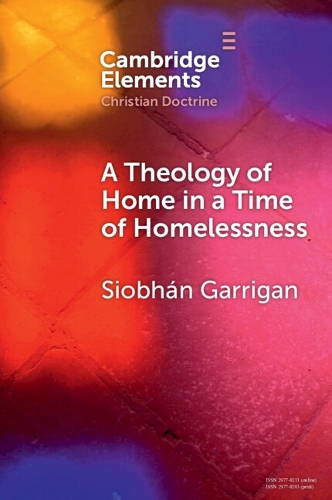 A Theology of Home in a Time of Homelessness.