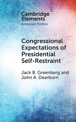 Congressional Expectations of Presidential Self-Restraint.