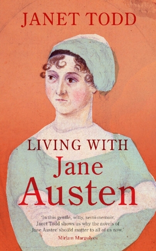 Living with Jane Austen.