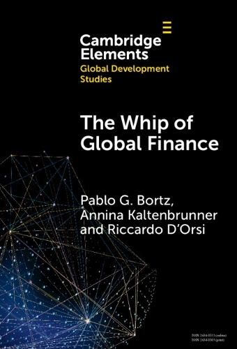 The Whip of Global Finance: International Monetary and Financial Subordination and (Under)development.