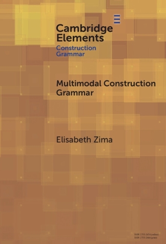 Multimodal Construction Grammar.