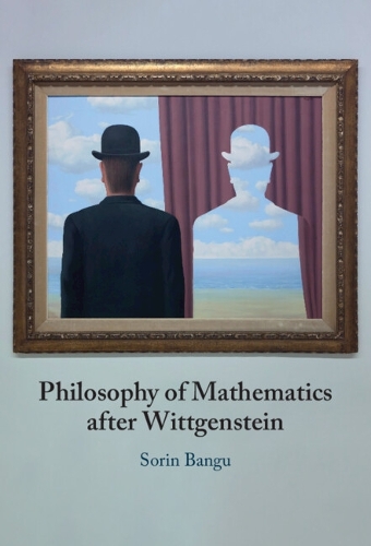 Philosophy of Mathematics after Wittgenstein.