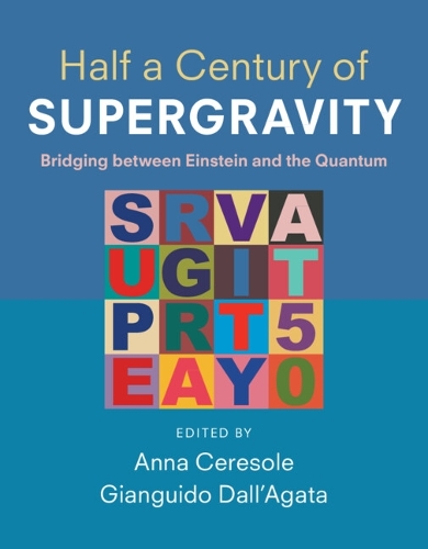 Half a Century of Supergravity: Bridging between Einstein and the Quantum.