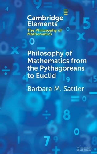 Philosophy of Mathematics from the Pythagoreans to Euclid.