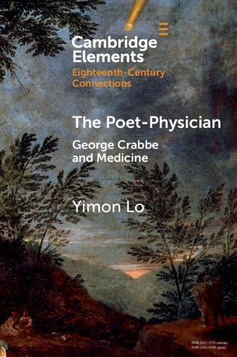 The Poet-Physician: George Crabbe and Medicine.