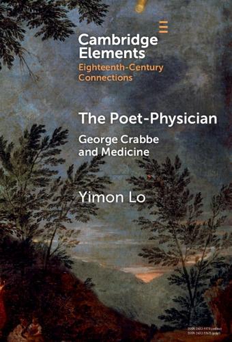The Poet-Physician: George Crabbe and Medicine.