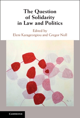 The Question of Solidarity in Law and Politics.