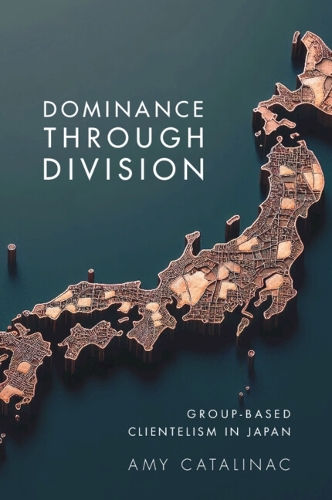 Dominance Through Division: Group-Based Clientelism in Japan.