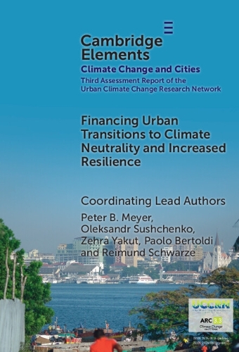 Financing Urban Transitions to Climate Neutrality and Increased Resilience in Cities.