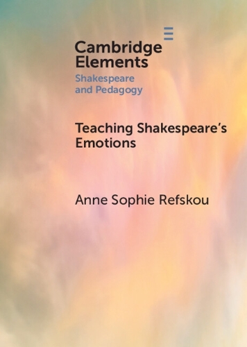 Teaching Shakespeare's Emotions.