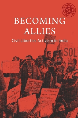 Becoming Allies: Civil Liberties Activism in India.
