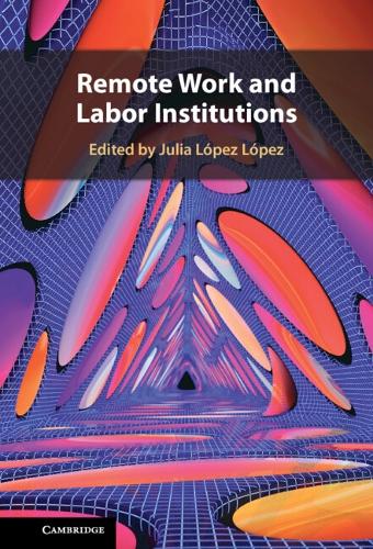 Remote Work and Labor Institutions.