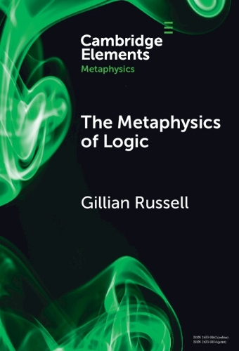 The Metaphysics of Logic.