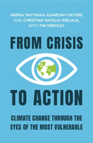 From Crisis to Action: Climate Change Through the Eyes of the Most Vulnerable.